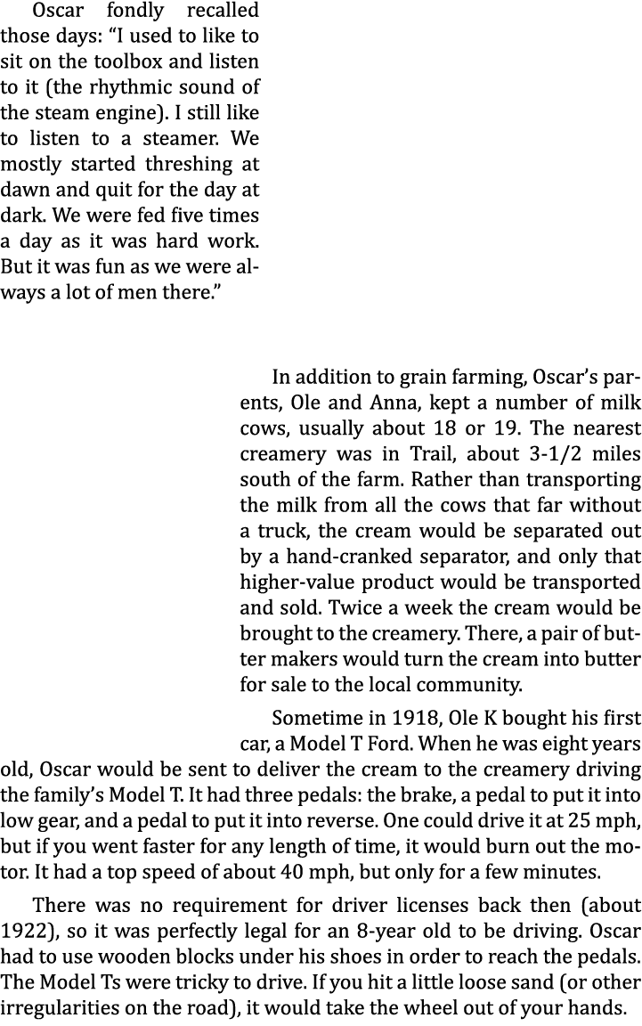 Oscar fondly recalled those days: “I used to like to sit on the toolbox and listen to it (the rhythmic sound of the s...