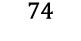 74