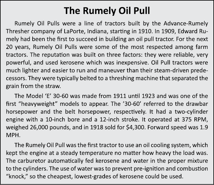 The Rumely Oil Pull Rumely Oil Pulls were a line of tractors built by the Advance-Rumely Thresher company of LaPorte,...