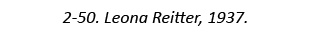 2-50. Leona Reitter, 1937.