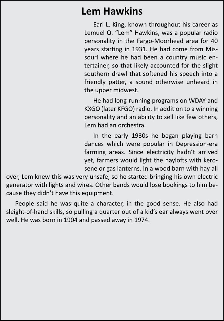Lem Hawkins Earl L. King, known throughout his career as Lemuel Q. “Lem” Hawkins, was a popular radio personality in ...