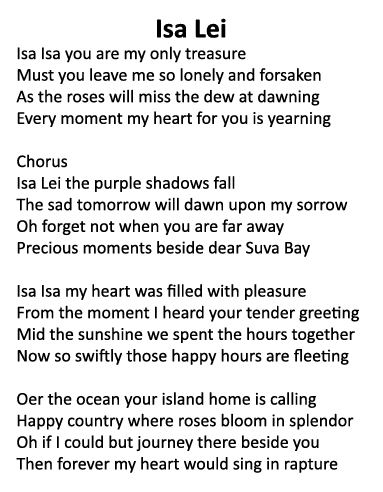 Isa Lei Isa Isa you are my only treasure Must you leave me so lonely and forsaken As the roses will miss the dew at d...