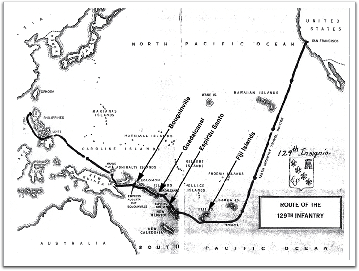 Route of the 129th Infantry Regiment through the Pacific Theatre in World War II.