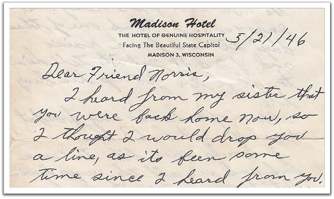 Beginning of a letter from Oscar to Norris Brekke, May 21, 1946, while he was working in Madison, WI.