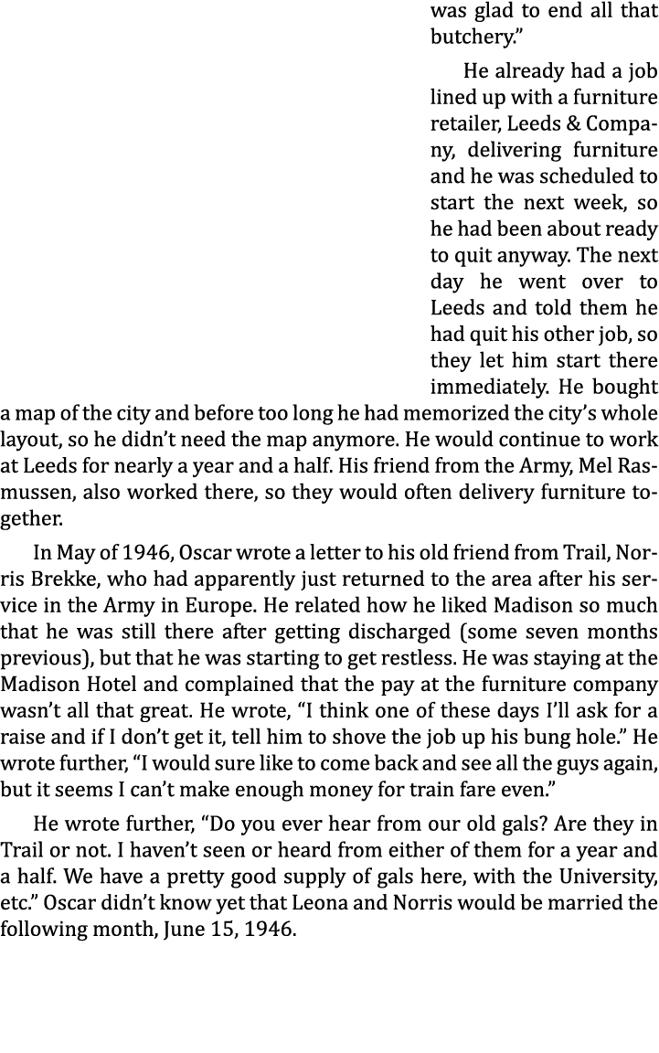 was glad to end all that butchery.” He already had a job lined up with a furniture retailer, Leeds & Company, deliver...