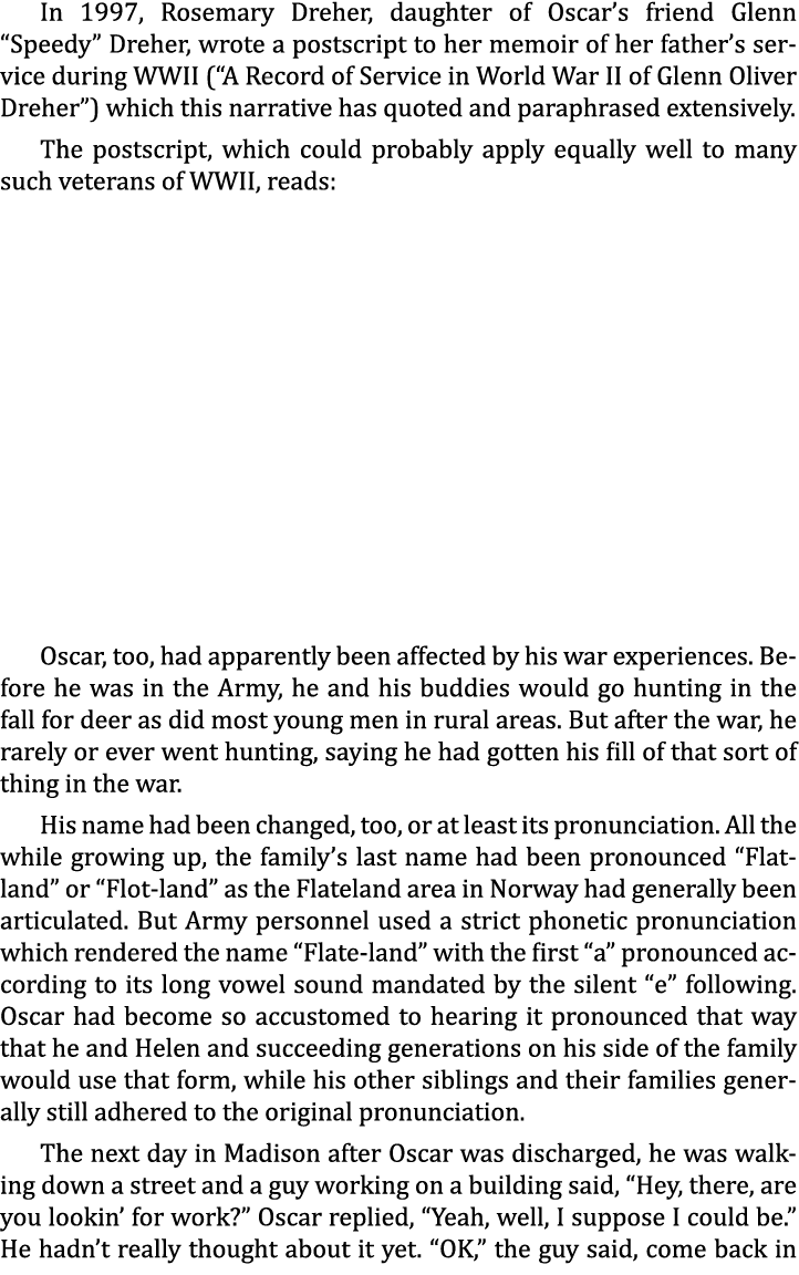 In 1997, Rosemary Dreher, daughter of Oscar’s friend Glenn “Speedy” Dreher, wrote a postscript to her memoir of her f...