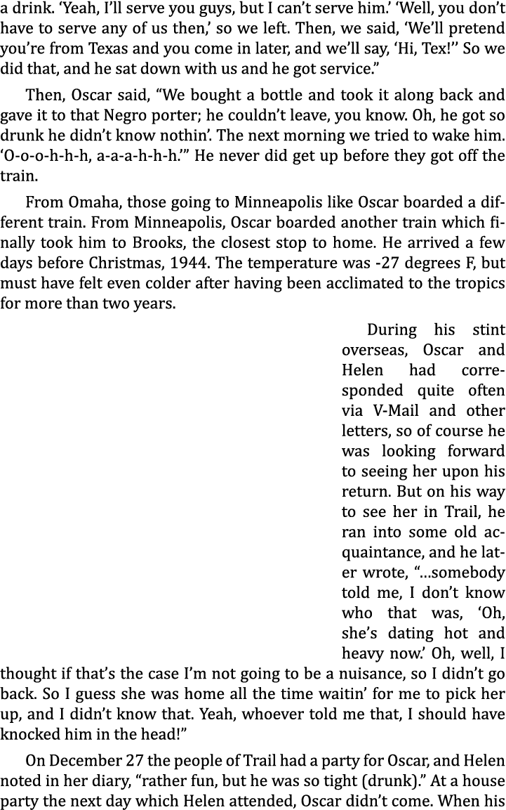 a drink. ‘Yeah, I’ll serve you guys, but I can’t serve him.’ ‘Well, you don’t have to serve any of us then,’ so we le...