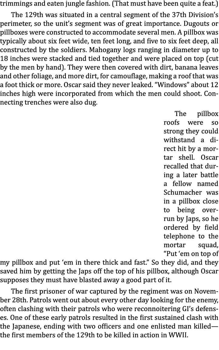 trimmings and eaten jungle fashion. (That must have been quite a feat.) The 129th was situated in a central segment o...