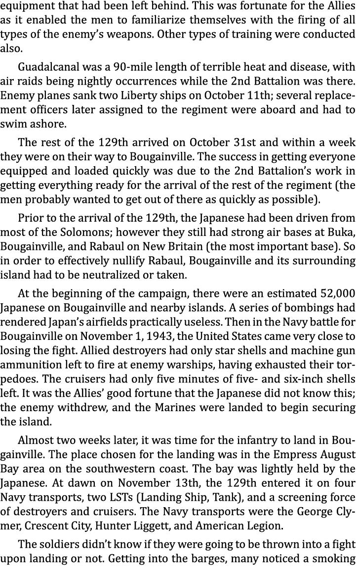 equipment that had been left behind. This was fortunate for the Allies as it enabled the men to familiarize themselve...