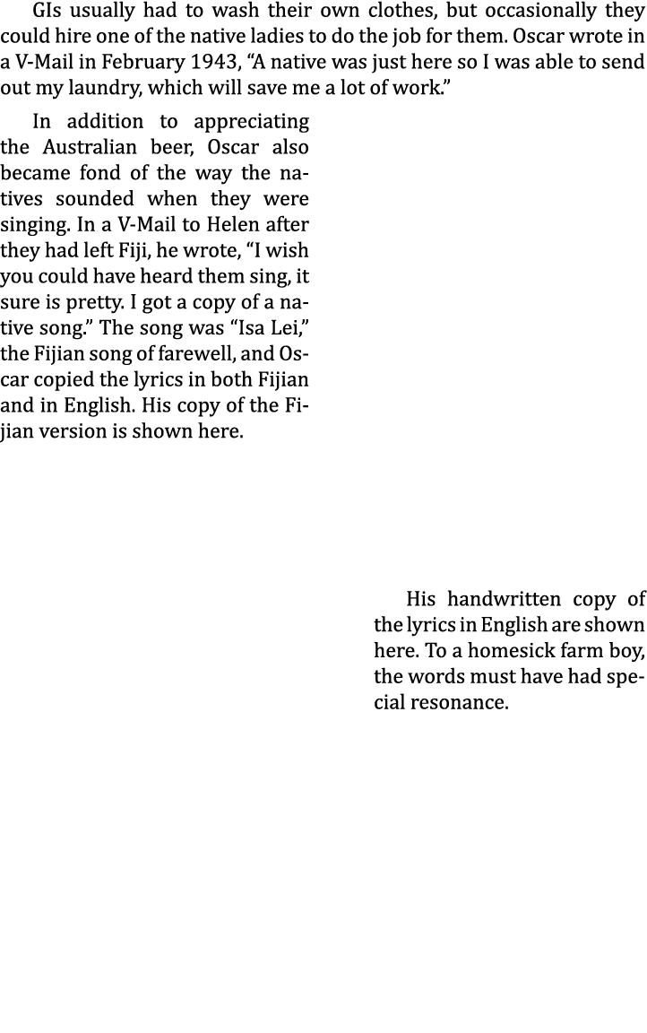 GIs usually had to wash their own clothes, but occasionally they could hire one of the native ladies to do the job fo...