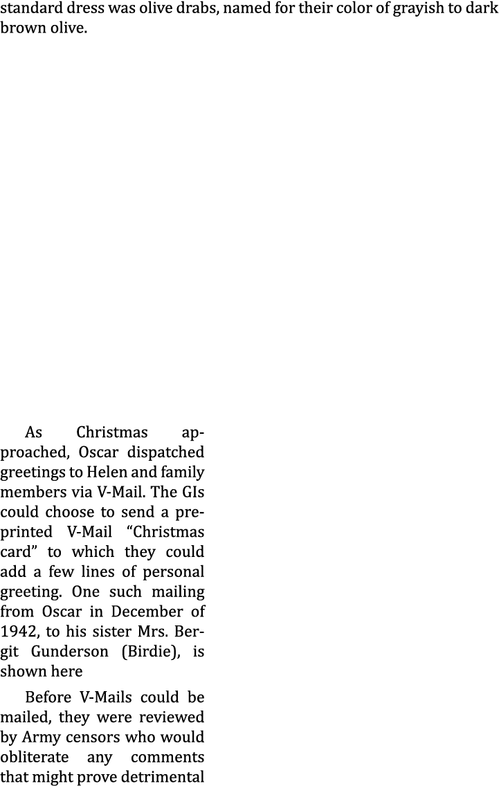 standard dress was olive drabs, named for their color of grayish to dark brown olive. As Christmas approached, Oscar ...