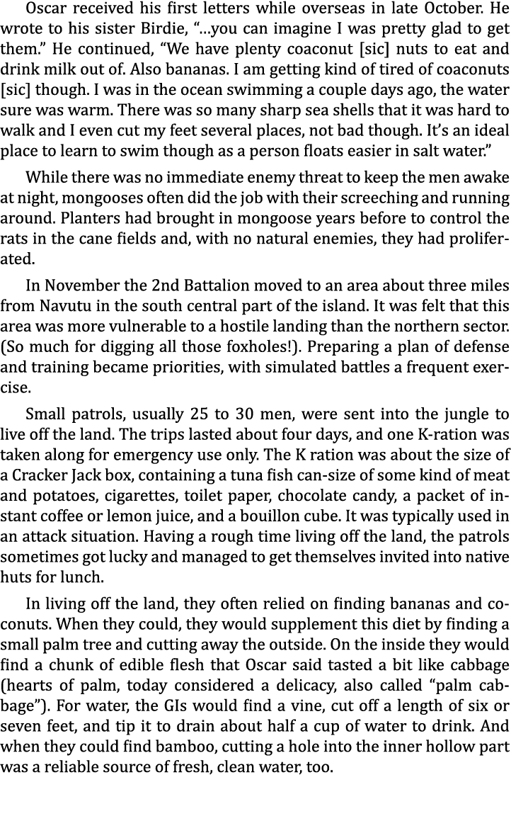 Oscar received his first letters while overseas in late October. He wrote to his sister Birdie, “…you can imagine I w...