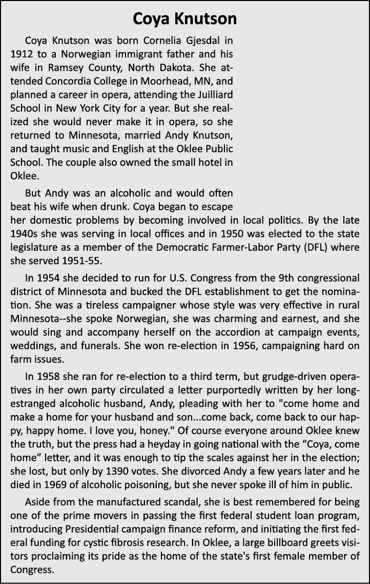 Coya Knutson Coya Knutson was born Cornelia Gjesdal in 1912 to a Norwegian immigrant father and his wife in Ramsey Co...
