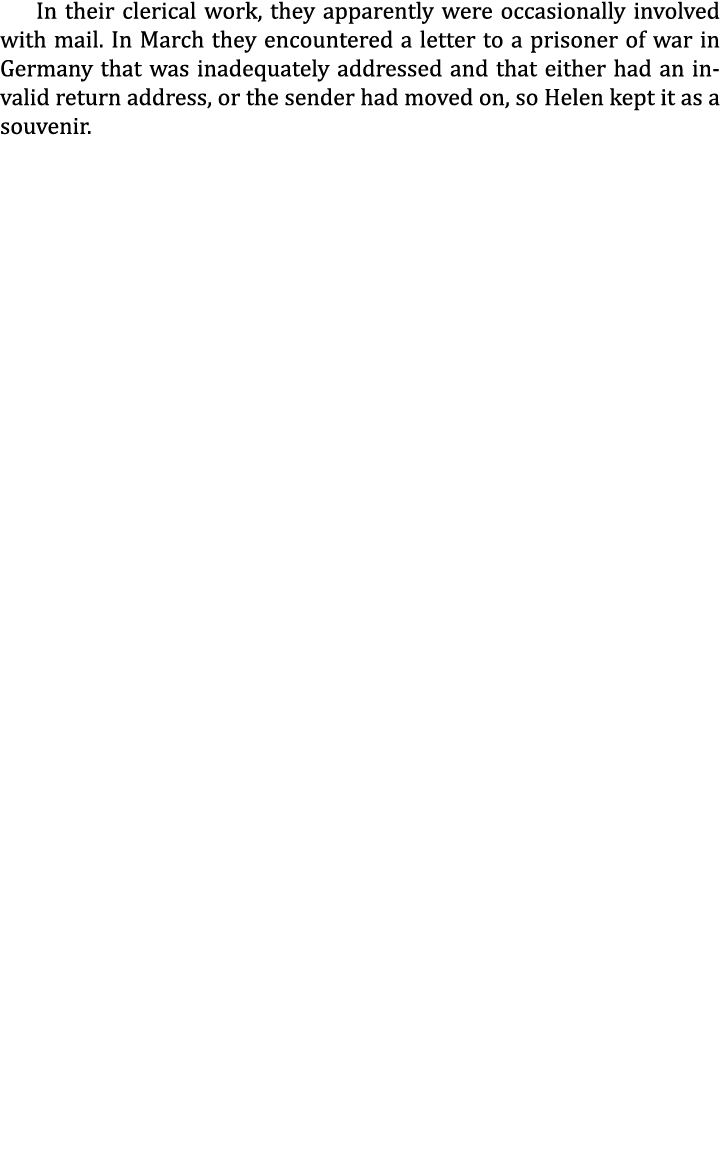 In their clerical work, they apparently were occasionally involved with mail. In March they encountered a letter to a...