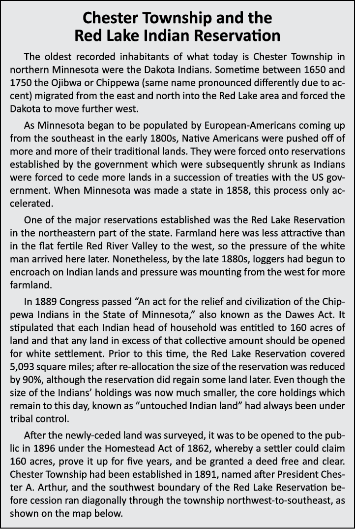 Chester Township and the Red Lake Indian Reservation The oldest recorded inhabitants of what today is Chester Townshi...