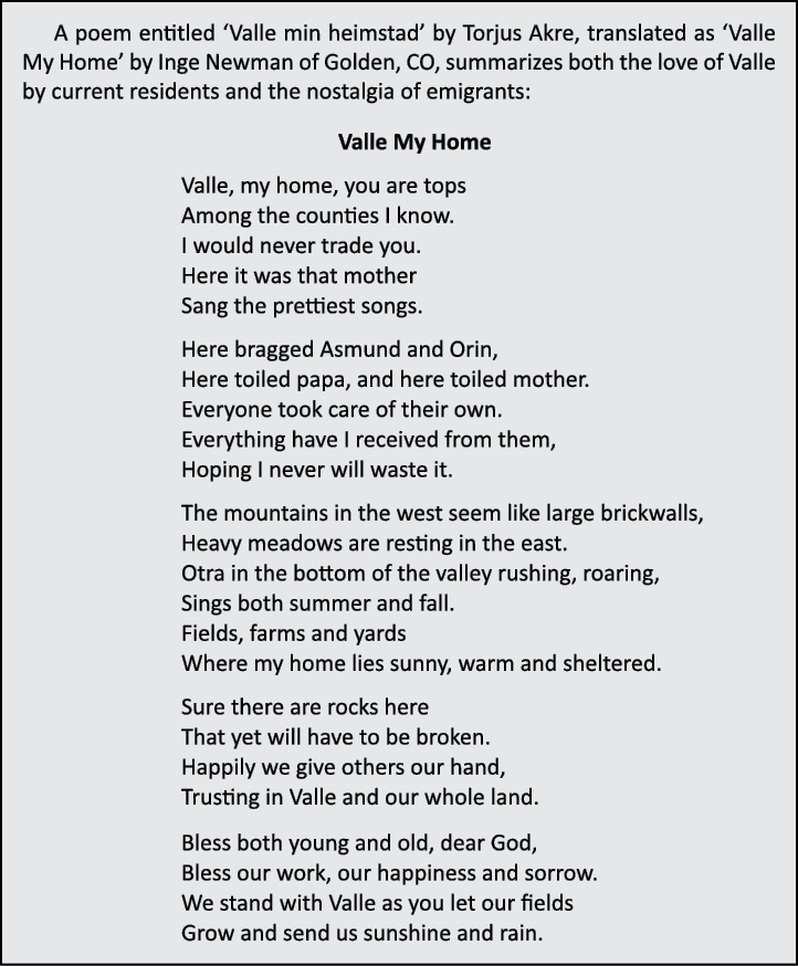 A poem entitled ‘Valle min heimstad’ by Torjus Akre, translated as ‘Valle My Home’ by Inge Newman of Golden, CO, summ...