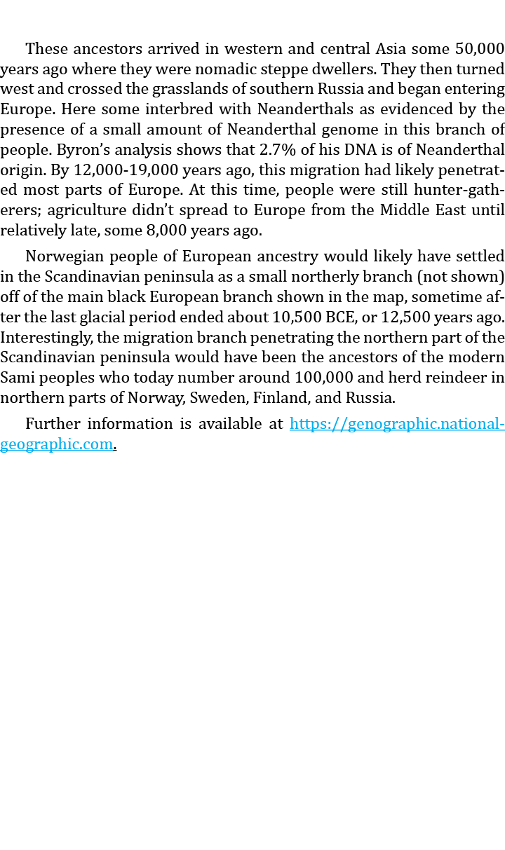 These ancestors arrived in western and central Asia some 50,000 years ago where they were nomadic steppe dwellers. Th...