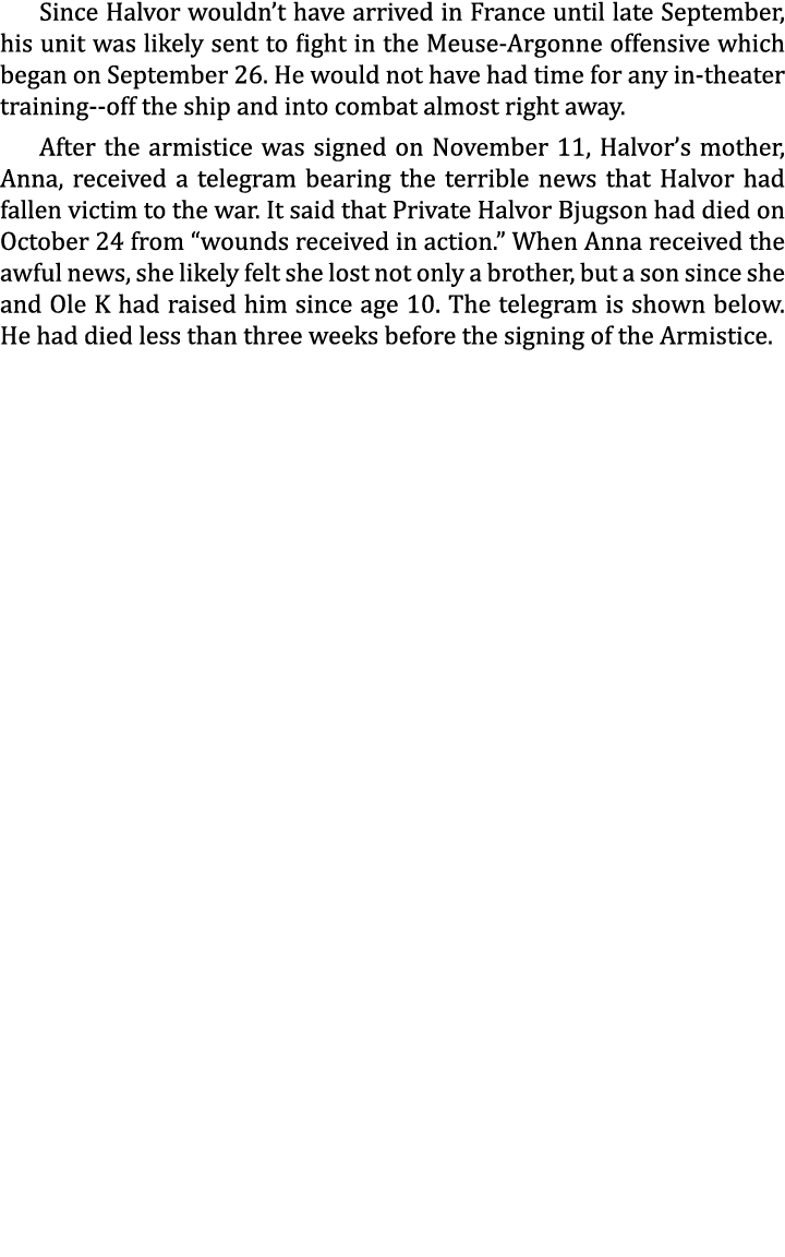 Since Halvor wouldn’t have arrived in France until late September, his unit was likely sent to fight in the Meuse-Arg...