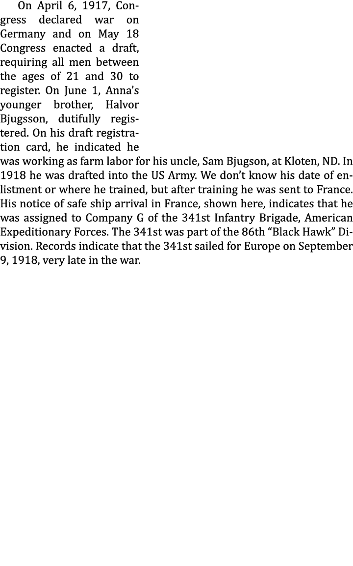 On April 6, 1917, Congress declared war on Germany and on May 18 Congress enacted a draft, requiring all men between ...