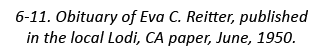 6-11. Obituary of Eva C. Reitter, published in the local Lodi, CA paper, June, 1950.