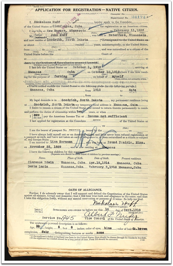 Application for Registration as a native citizen completed by Nick Huff at the American Consulate, Cienfuegos, Cuba, on Sept 16, 1918, in conjuntion with registering for the draft.