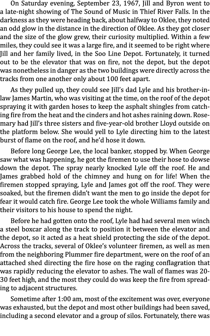 On Saturday evening, September 23, 1967, Jill and Byron went to a late-night showing of The Sound of Music in Thief R...