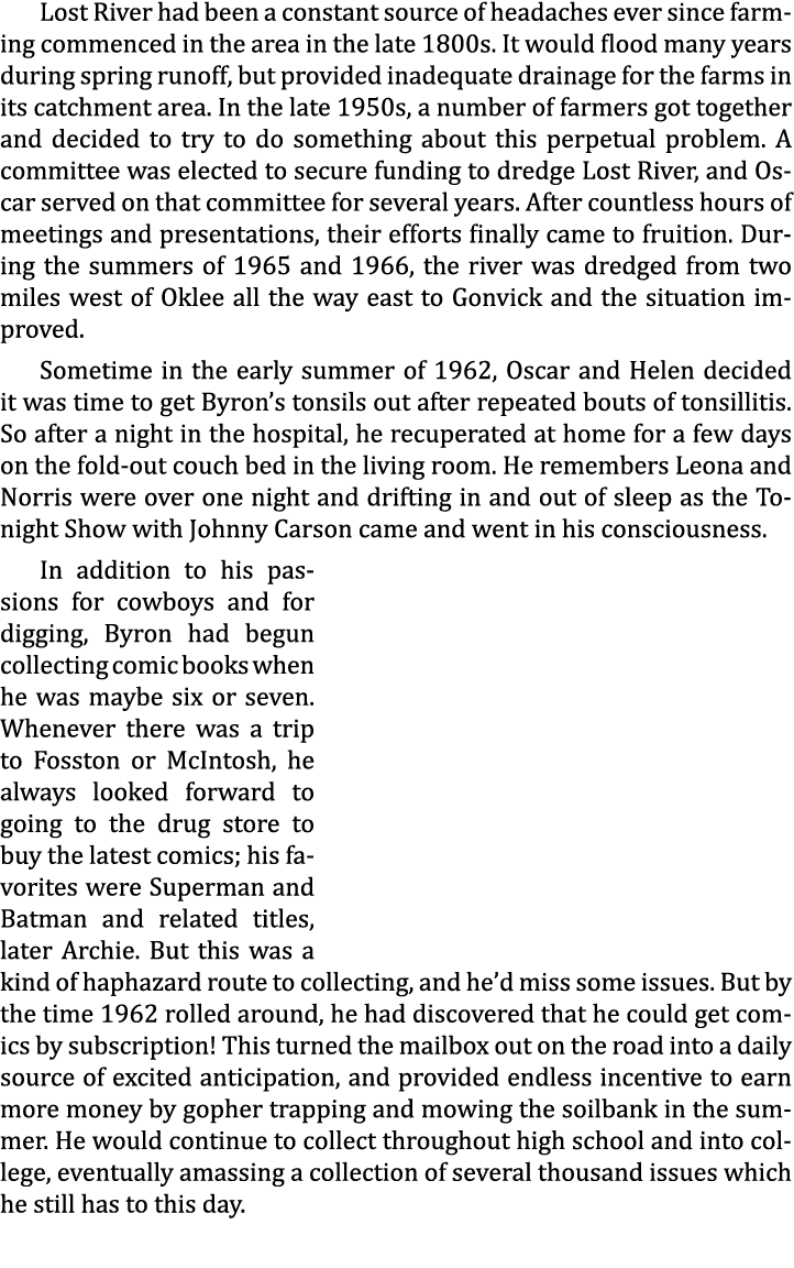 Lost River had been a constant source of headaches ever since farming commenced in the area in the late 1800s. It wou...