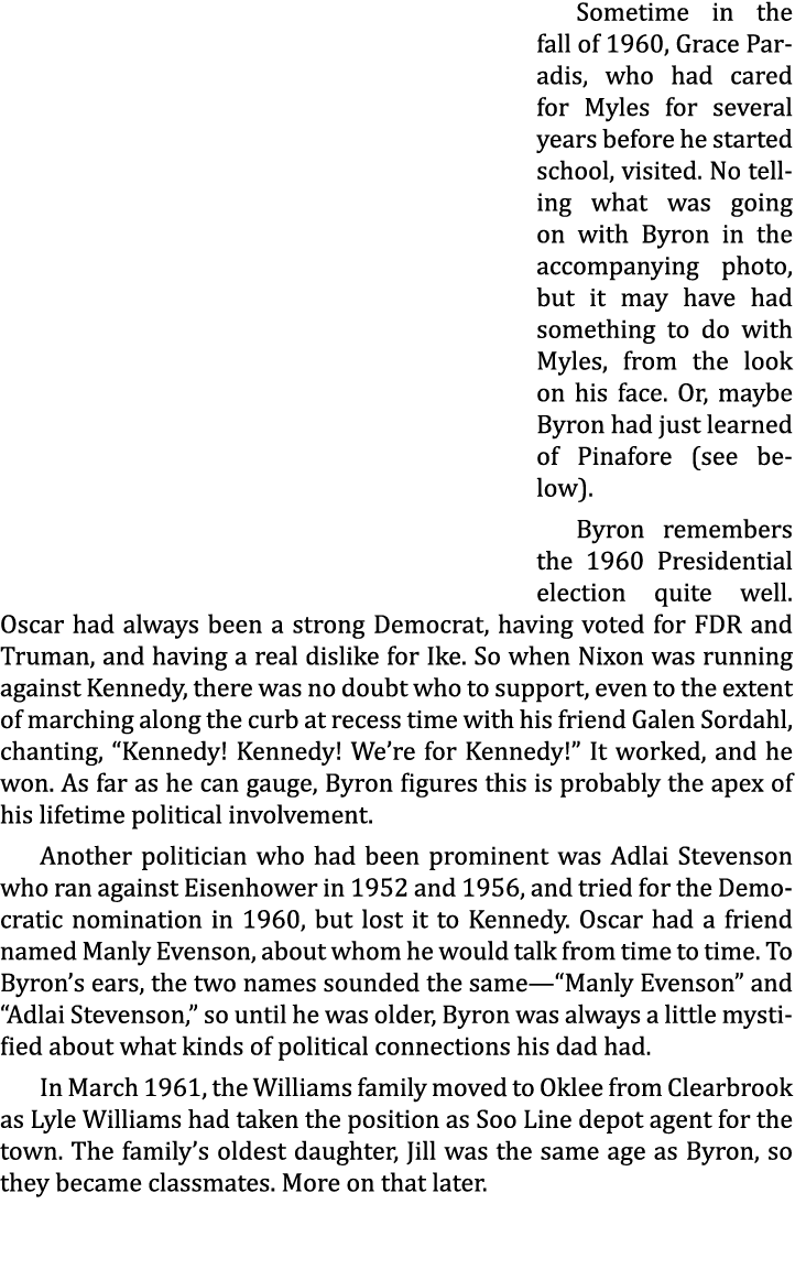 Sometime in the fall of 1960, Grace Paradis, who had cared for Myles for several years before he started school, visi...