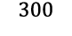 300