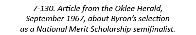 7-130. Article from the Oklee Herald, September 1967, about Byron’s selection as a National Merit Scholarship semifin...